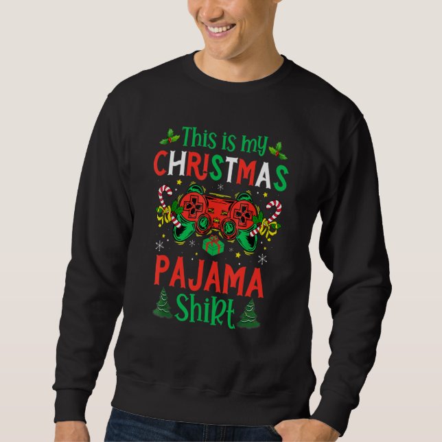 This Is My Christmas Pajama Santa Hat Gamer Video  Sweatshirt (Front)