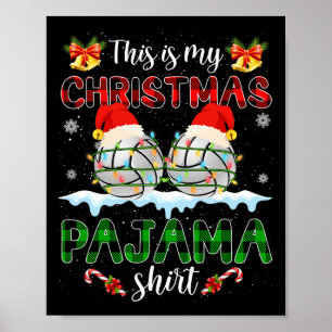 This Is My Christmas Pajama Santa Volleyball Xmas Poster