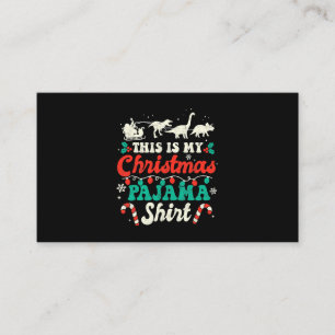 This Is My Christmas Pajama Santas Sleigh Dinosaur Business Card