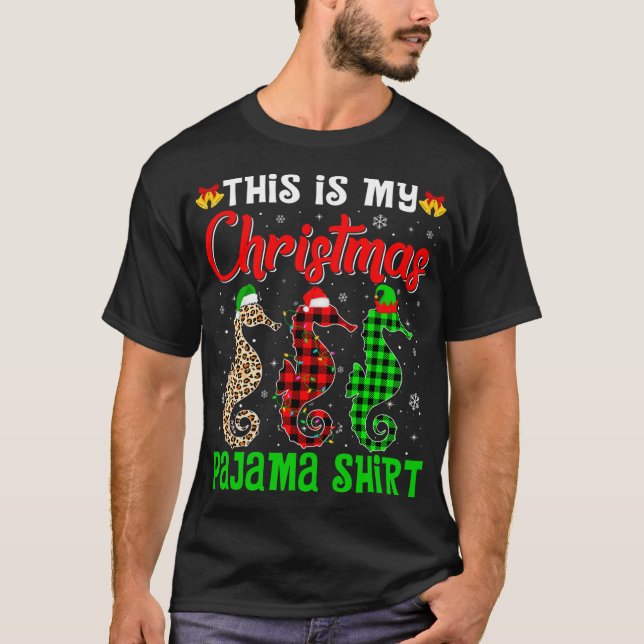 This Is My Christmas Pajama Seahorse Lover Santa H T-Shirt (Front)