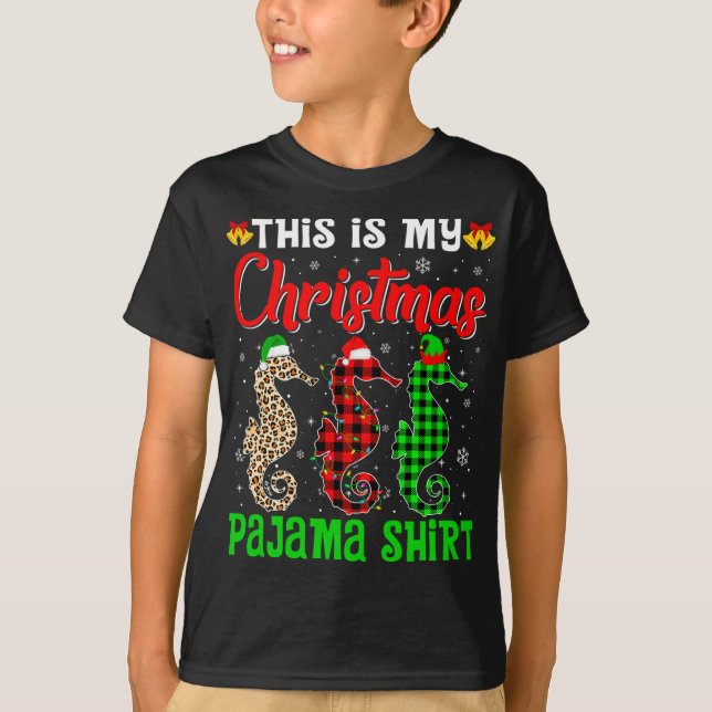 This Is My Christmas Pajama Seahorse Lover Santa H T-Shirt (Front)