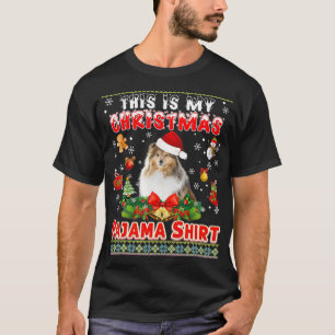 This Is My Christmas Pajama Sheltie Dog Ugly Swea T-Shirt