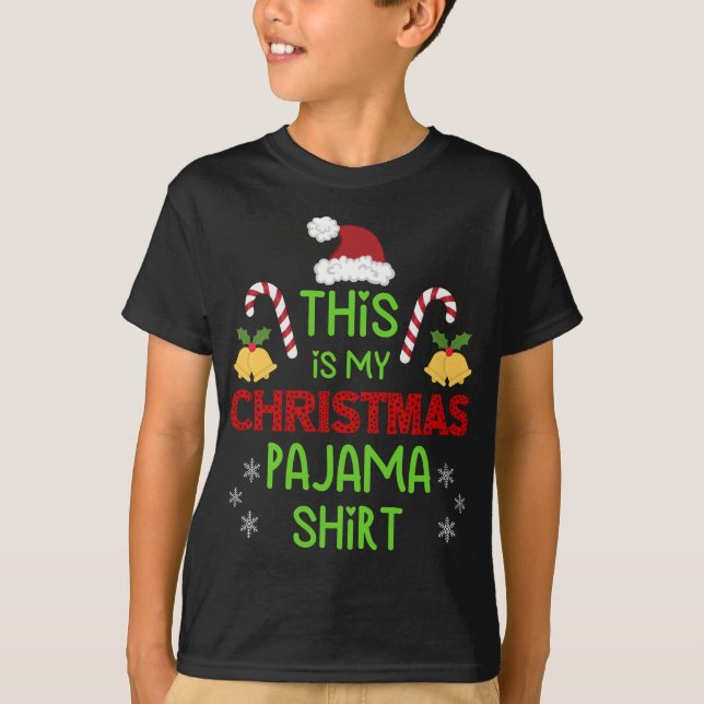 This is My Christmas Pajama Shirt (Front)