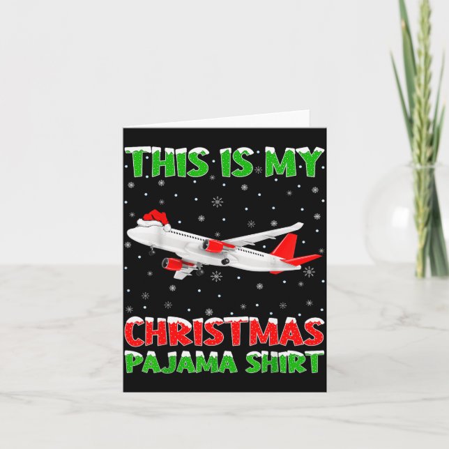 This Is My Christmas Pajama Shirt Airplane Christm Card (Front)