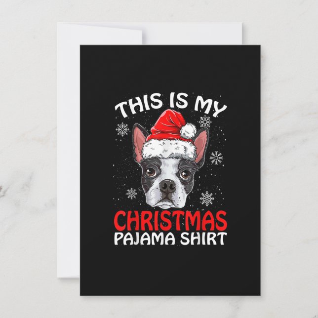 This Is My Christmas Pajama Shirt Boston Terrier C Invitation (Front)