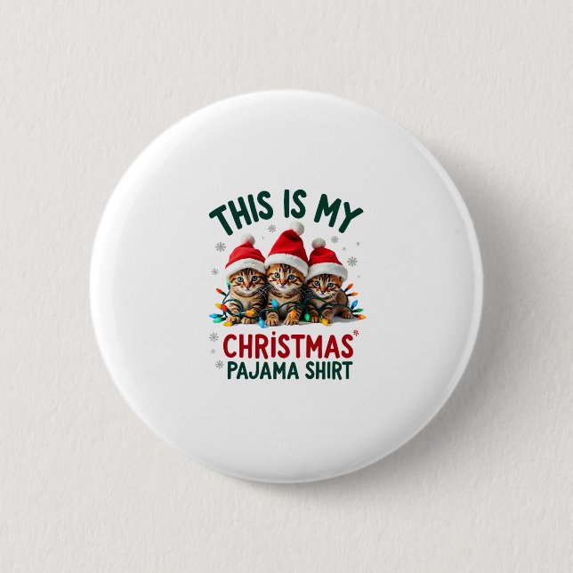 This Is My Christmas Pajama Shirt Cat Lover Funny  6 Cm Round Badge (Front)