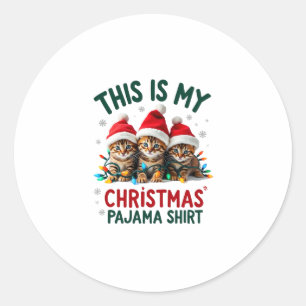 This Is My Christmas Pajama Shirt Cat Lover Funny Classic Round Sticker