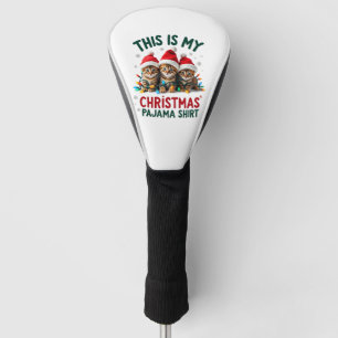 This Is My Christmas Pajama Shirt Cat Lover Funny Golf Head Cover