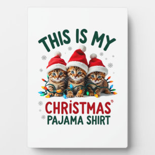 This Is My Christmas Pajama Shirt Cat Lover Funny Plaque