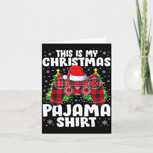 This Is My Christmas Pajama Shirt Christmas Gamer  Card (Front)