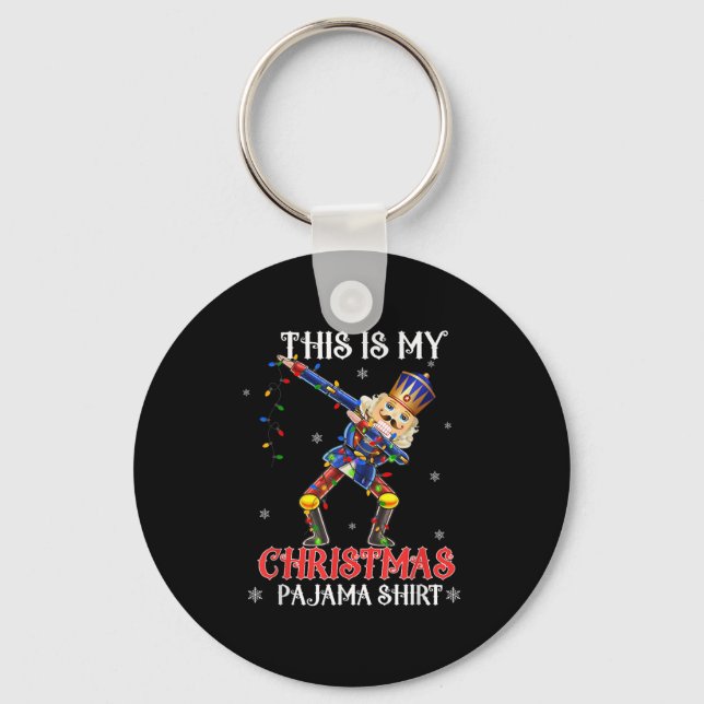 This Is My Christmas Pajama Shirt Dabbing Nutcrack Key Ring (Front)