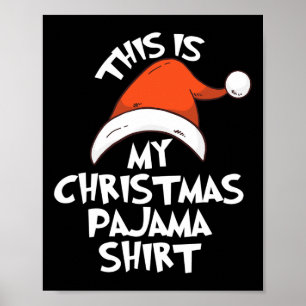This Is My Christmas Pajama Shirt Family Matching Poster