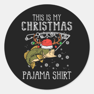 This Is My Christmas Pajama Shirt Fishing Xmas Dad Classic Round Sticker