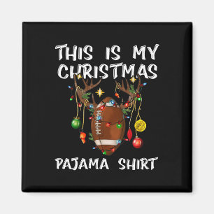 This Is My Christmas Pajama Shirt Football Christm Magnet