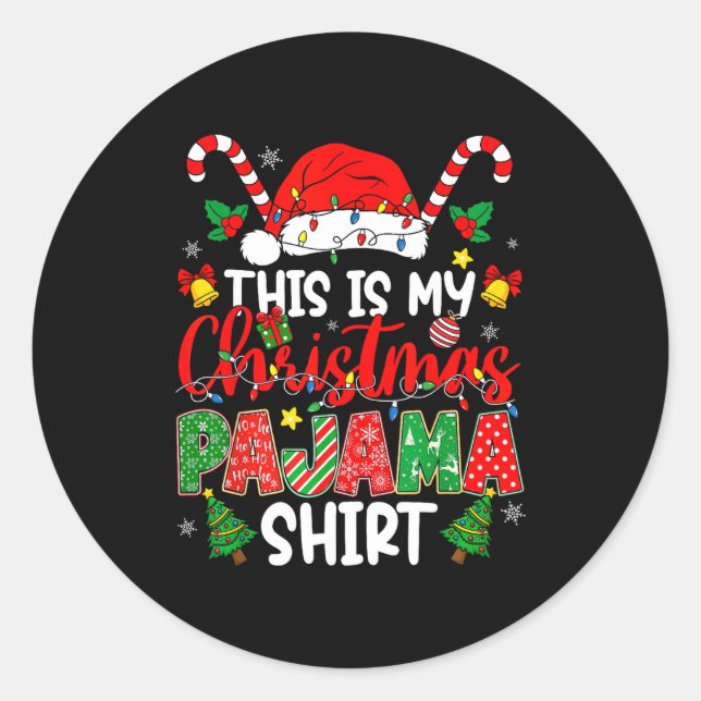 This Is My Christmas Pajama Shirt For Men Women Te Classic Round Sticker (Front)