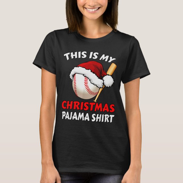 This Is My Christmas Pajama Shirt _ Funny Baseball (Front)