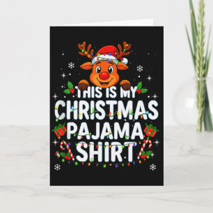 This Is My Christmas Pajama Shirt Funny Christmas Card