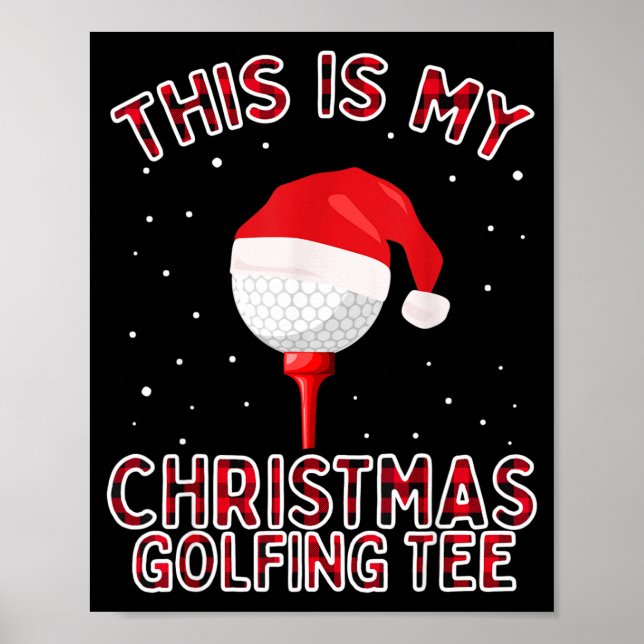 This Is My Christmas Pajama Shirt Funny Golf Tee G Poster (Front)