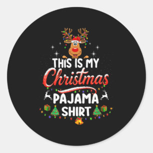 This Is My Christmas Pajama Shirt Funny Reindeer S Classic Round Sticker