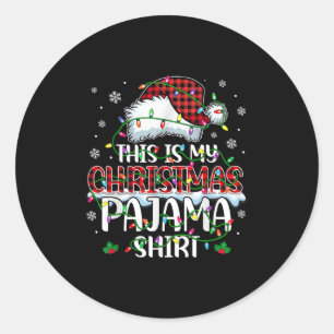 This Is My Christmas Pajama Shirt Funny Xmas Men W Classic Round Sticker