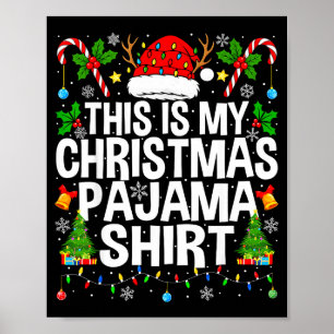 This Is My Christmas Pajama Shirt Funny Xmas Pjs C Poster