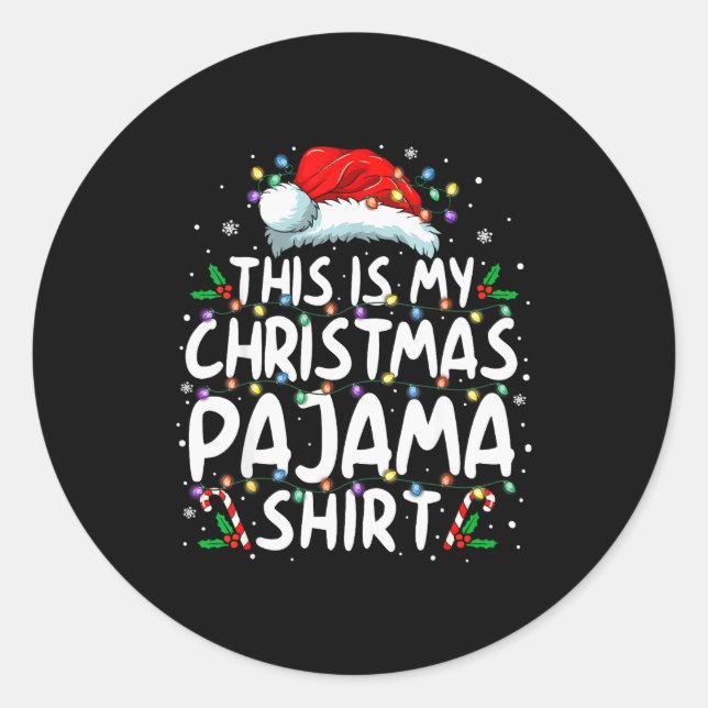 This Is My Christmas Pajama Shirt Funny Xmas Pjs M Classic Round Sticker (Front)