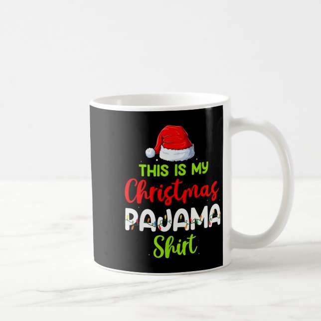 This Is My Christmas Pajama Shirt Funny Xmas Pjs M Coffee Mug (Right)
