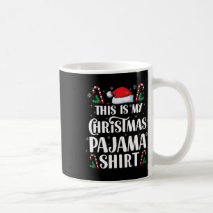 This Is My Christmas Pajama Shirt Funny Xmas Pjs M Coffee Mug