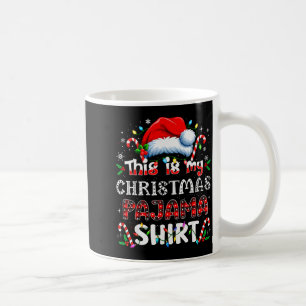 This Is My Christmas Pajama Shirt Funny Xmas Pjs M Coffee Mug