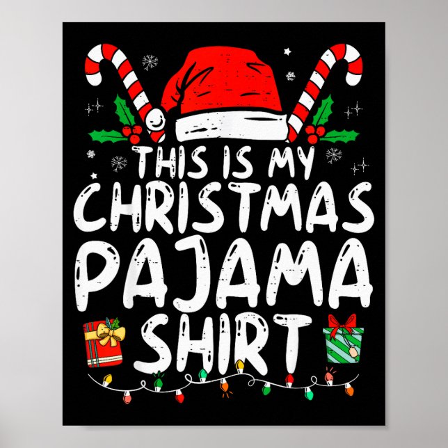 This Is My Christmas Pajama Shirt Funny Xmas Pjs M Poster (Front)