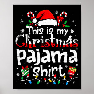 This Is My Christmas Pajama Shirt Funny Xmas Pjs M Poster