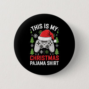 This Is My Christmas Pajama Shirt Gamer Teen Boy X 6 Cm Round Badge