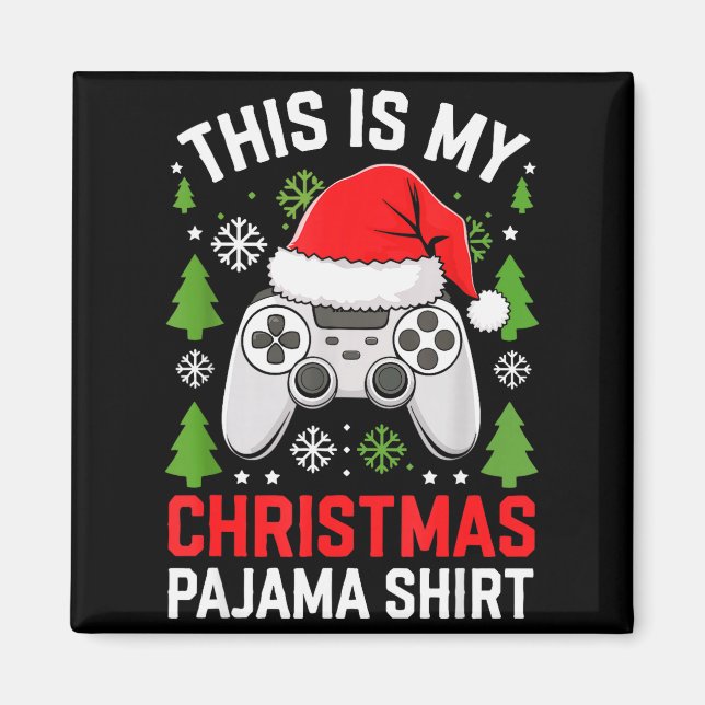 This Is My Christmas Pajama Shirt Gamer Teen Boy X Magnet (Front)