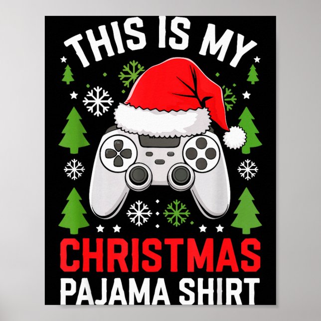This Is My Christmas Pajama Shirt Gamer Teen Boy X Poster (Front)