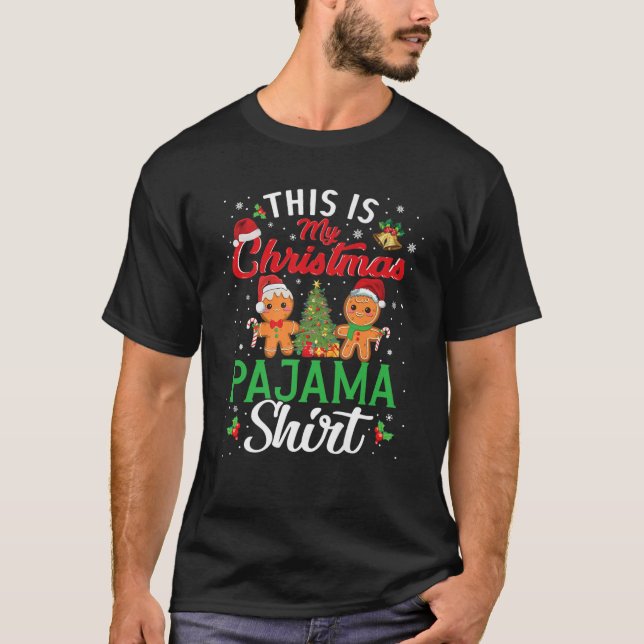 This Is My Christmas Pajama Shirt Gingerbread Sant (Front)