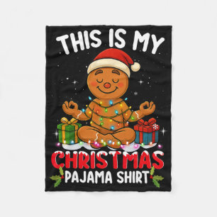 This Is My Christmas Pajama Shirt - Gingerbread Yo Fleece Blanket