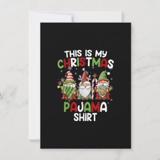 This Is My Christmas Pajama Shirt Gnomies Gnome Xm Invitation