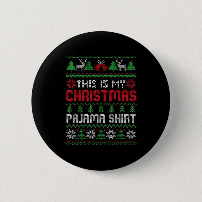 This Is My Christmas Pajama Shirt Lights Family Ma 6 Cm Round Badge (Front)