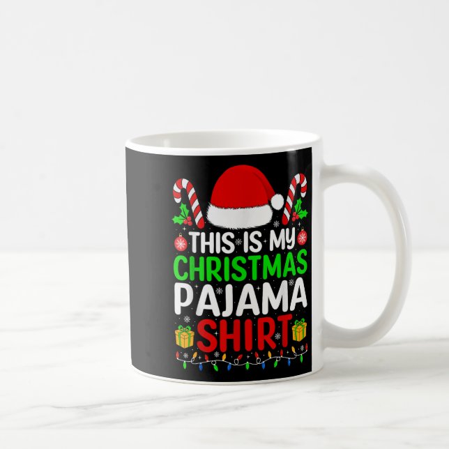 This Is My Christmas Pajama Shirt Matching Family  Coffee Mug (Right)