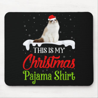 This Is My Christmas Pajama Shirt Ragdoll Cat Mouse Pad