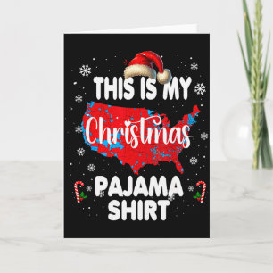 This Is My Christmas Pajama Shirt Red Electoral Ma Card