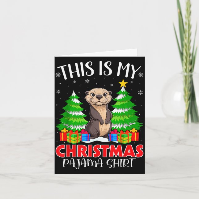 This Is My Christmas Pajama Shirt Sea Otter Xmas P Card (Front)