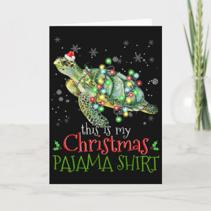 This Is My Christmas Pajama Shirt Sea Turtle Chris Card