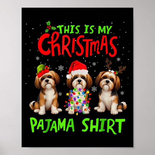 This Is My Christmas Pajama Shirt Shih Tzu Dog Fun Poster (Front)