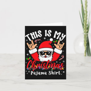 This Is My Christmas Pajama Shirt Sungles Santa Ro Card