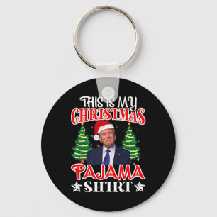 This Is My Christmas Pajama Shirt Trump Santa Hat Key Ring