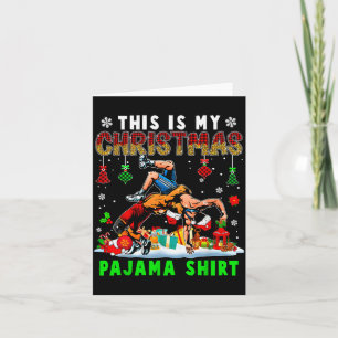 This Is My Christmas Pajama Shirt Two Santa Wrestl Card