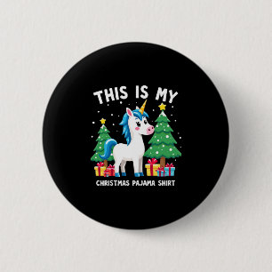 This is My Christmas Pajama Shirt Unicorn Xmas PJs 6 Cm Round Badge