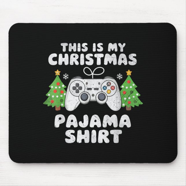 This Is My Christmas Pajama Shirt Video Game Boys  Mouse Pad (Front)
