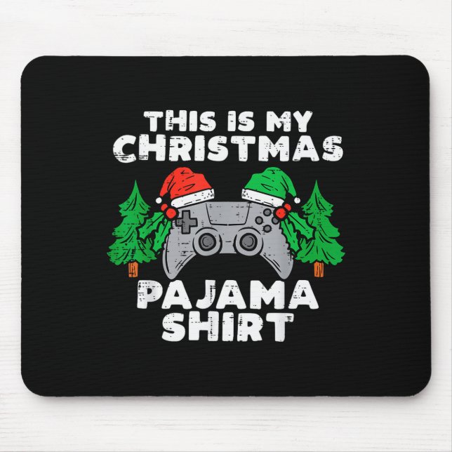This Is My Christmas Pajama Shirt Video Games Boys Mouse Pad (Front)